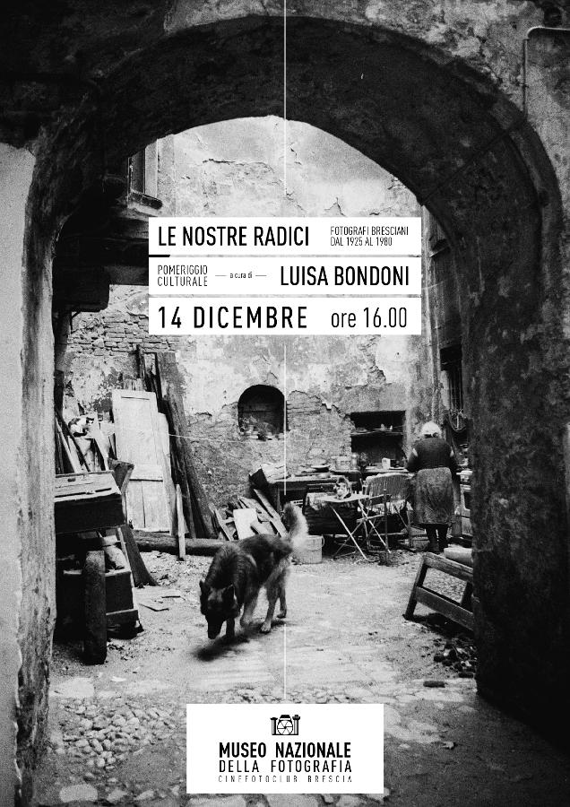 LE NOSTRE RADICI :: FOTOGRAFI BRESCIANI DAL 1945 AL 1980