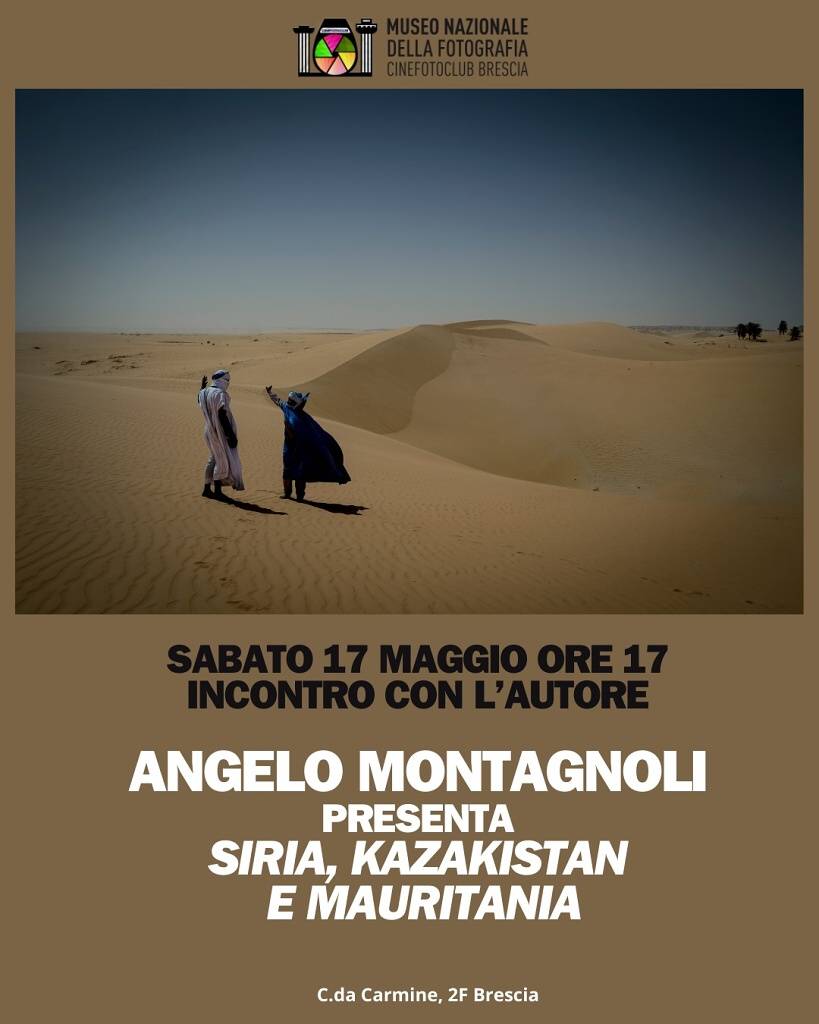 Incontro con l'autore: il nostro socio Angelo Montagnoli presenta delle videoproiezioni con fotografie scattate in Siria, Kazakistan e Mauritania.