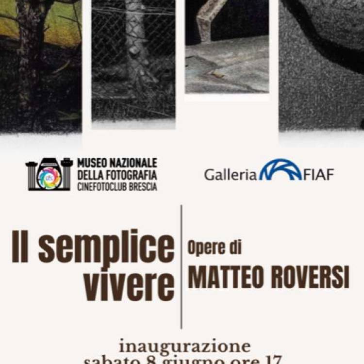 IL SEMPLICE VIVERE opere di MATTEO ROVERSI