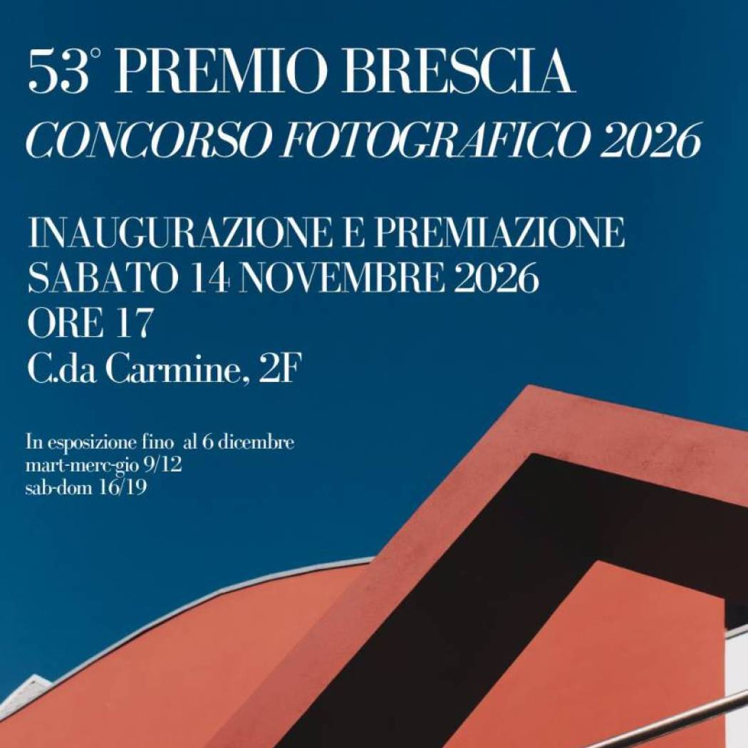 Mostra 53° Premio Brescia di Fotografica Artistica 