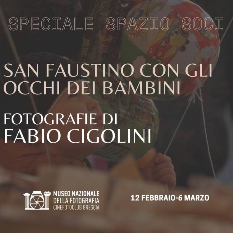 SPECIALE SPAZIO SOCI: SAN FAUSTINO CON GLI OCCHI DEI BAMBINI - FOTOGRAFIE DI FABIO CIGOLINI BFI